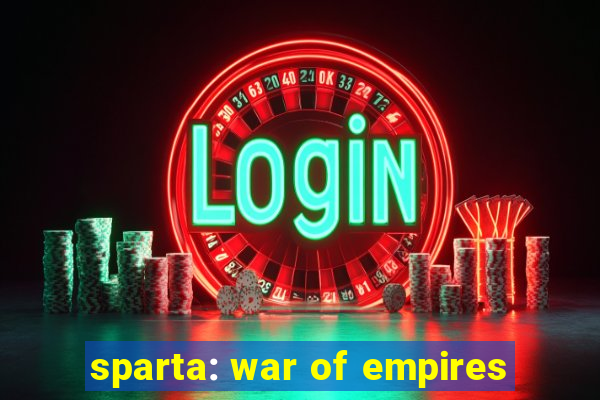 sparta: war of empires